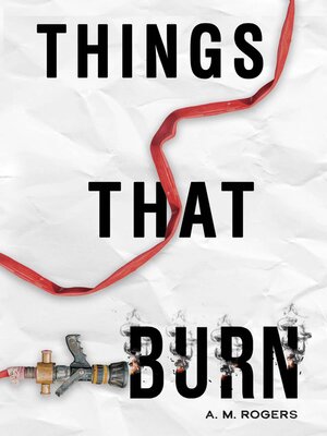 cover image of Things That Burn